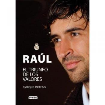 Raúl. El triunfo de los valores