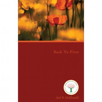 Seek Ye First: Spiritual Insights by Joel S. Goldsmith