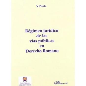 Régimen Jurídico De Las Vías Públicas En Derecho Romano