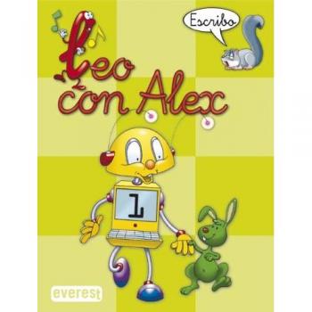 Leo con Álex 1. Escribo - Díez Torío Ana María / Estébanez Estébanez Aurora / Calvo Rojo María Del Carmen