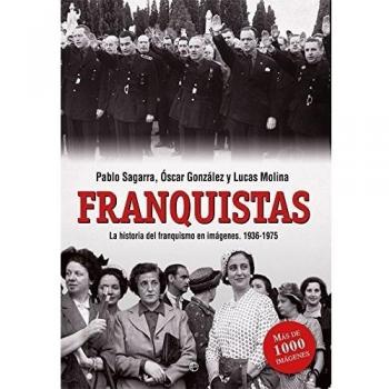 Franquistas - Sagarra, Pablo;González, Óscar;Molina, Lucas