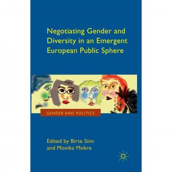 Negotiating Gender and Diversity in an Emergent European Public Sphere