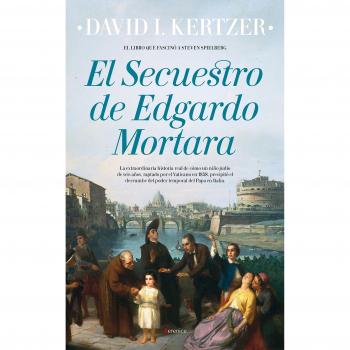 El Secuestro de Edgardo Mortara - David I. Kertzer
