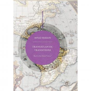 Transatlantic transitions back to the global futurez global political transitions 2