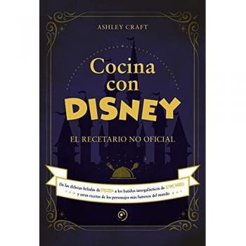 Cocina con Disney: El recetario no oficial