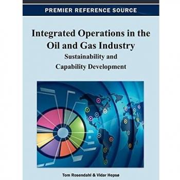 Operaciones Integradas en la Industria de Petróleo y Gas: Sostenibilidad y Desarrollo de Capacidades (Avances en Estrategia Empresarial y Ventaja Competitiva) - Tapa Dura