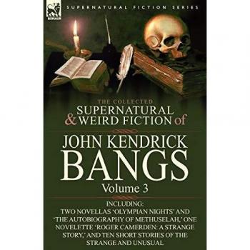 Antología de Ficción Sobrenatural y Extraña de John Kendrick Bangs