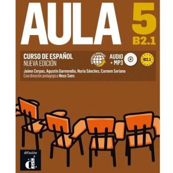 Aula Nueva edición 5 Libro del alumno: Aula Nueva edición 5 Libro del alumno - Corpas, Jaime;Garmendia, Agustín;Sánchez, Nuria;Soriano, Carmen