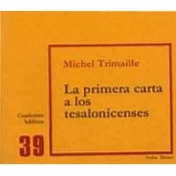 La primera carta a los Tesalonicenses: Cuaderno Bíblico 39 - Trimaille, Michel