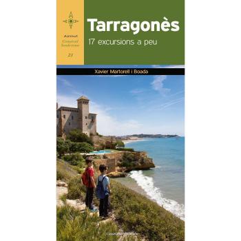 Tarragonès 17 Excursions A Peu: 21 - Xavier Martorell I Boada