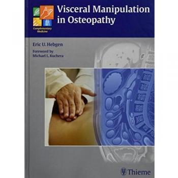 Osteopathic Visceral Manipulation: Essential Practical Guide