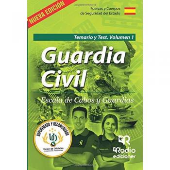Guardia Civil. Escala de Cabos y Guardias. Temario y Test Volumen 1. Primera Edicion