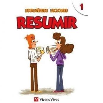Estratègies Lectores. Resumir 1 - 9788468222233