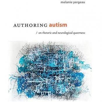Authoring Autism: On Rhetoric and Neurological Queerness