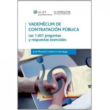 Vademécum de contratación pública: Las 1.001 preguntas y respuestas esenciales