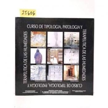 Curso tipologia,patologia y terapeutica de las humedades