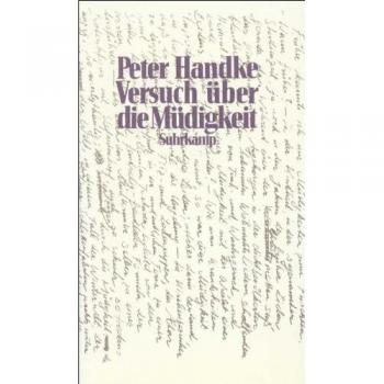 Peter Handke - Essay on Weariness: A Comprehensive Exploration of Fatigue
