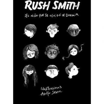 El niño que se olvidó de dormir - SMITH, RUSH