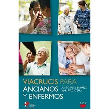 Viacrucis para ancianos y enfermos