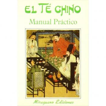 El Té Chino. Manual Práctico