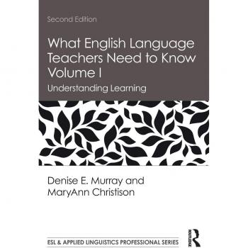 Routledge N. Y. Essential Guide for English Language Teachers: Understanding Learning Volume I