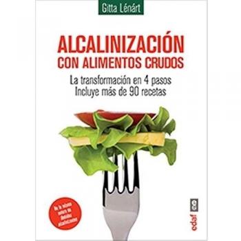 ALCALINIZACIÓN CON ALIMENTACIÓN CRUDOS. LA TRANSFORMACIÓN EN 4 PASOS