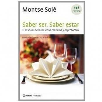 Saber ser. Saber estar - Montse Sole