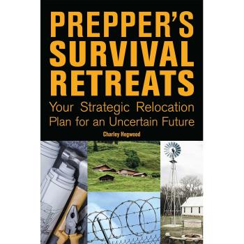 Prepper's Survival Retreats: Your Strategic Relocation Plan for an Uncertain Future