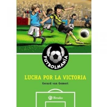FUTBOLMANÍA. Lucha por la victoria