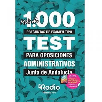 Administrativos. Junta de Andalucía: Más de 1.000 preguntas de examen tipo test para oposiciones