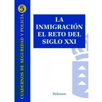 La Inmigración: El Reto Del Siglo Xxi