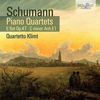 SCHUMANN: Piano Quartets E flat Op.47, C minor Op. Anh.E1