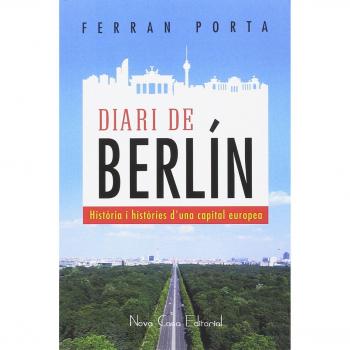 Diari de Berlin - Ferran Porta I Aguilà