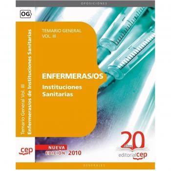 Enfermeras/os Instituciones Sanitarias. Temario General Vol. III.