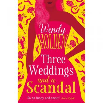 Bodas Hipster de Laura Lake y Escándalos de Tres Bodas con Wendy Holden