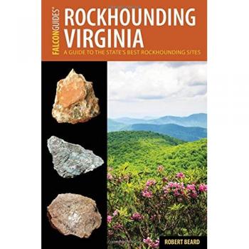 Rockhounding Virginia: A Guide to the State's Best Rockhounding Sites