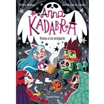 Anna Kadabra 4. Festa a la mitjanit