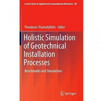 Holistic Simulation of Geotechnical Installation Processes: Benchmarks and Simulations: 80