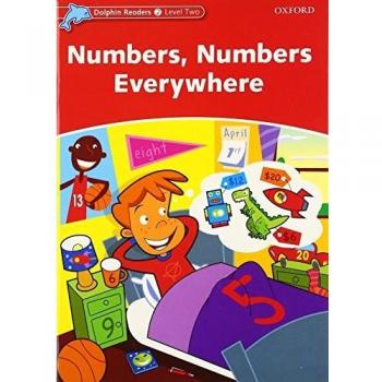 Dolphin Readers 2. Numbers, Numbers Everywhere. International Edition: Level 2: 425-Word Vocabulary Numbers, Numbers Everywhere