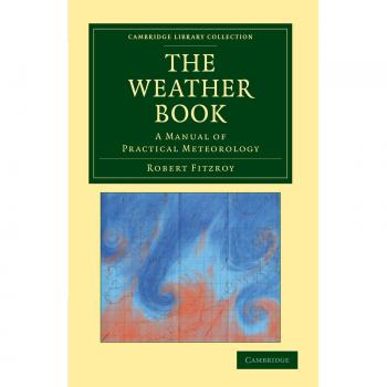 Libro del Clima: Manual Práctico de Meteorología (Colección de Biblioteca de Cambridge - Ciencias Físicas)