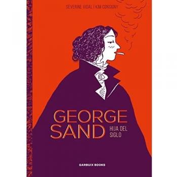 George Sand: Hija del siglo