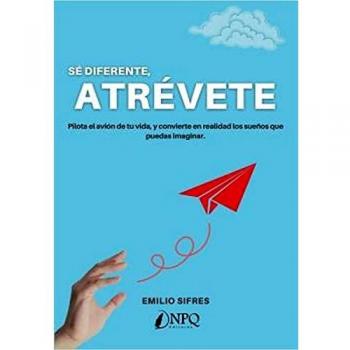 SÉ DIFERENTE, ATRÉVETE