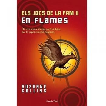 Els jocs de la fam II. En flames: Els jocs de la fam II - Suzanne Collins