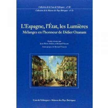 L'Espagne, l'État, les Lumières: Mélanges en l'honneur de Didier Ozanam: 86