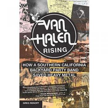 Van Halen Rising: How a Southern California Backyard Party Band Saved Heavy Metal