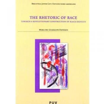 The Retoric Of Race: Toward a Revolutionary Construction of Black Identity: 45