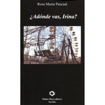 A DÓNDE VAS, IRINA