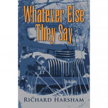 Libro de bolsillo Whatever Else They Say de Richard Harsham