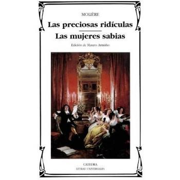 Las preciosas ridículas; Las mujeres sabias: 223