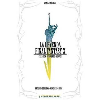 La Leyenda Final Fantasy X: Creación. Universo. Claves
